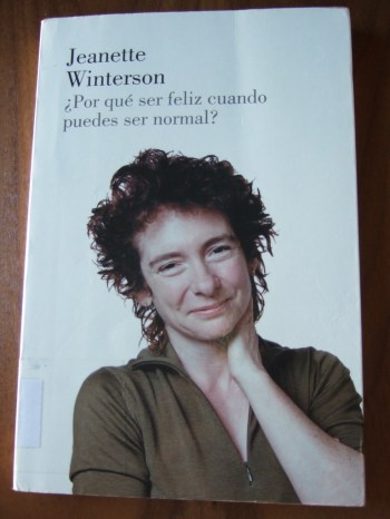 Porque-ser-feliz-cuando-puedes-ser-normal-jeanette-winterson